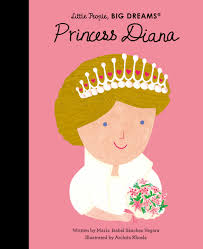 Princess Diana - Little People Big Dreams
